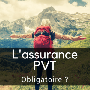 L’assurance PVT est-elle obligatoire ?