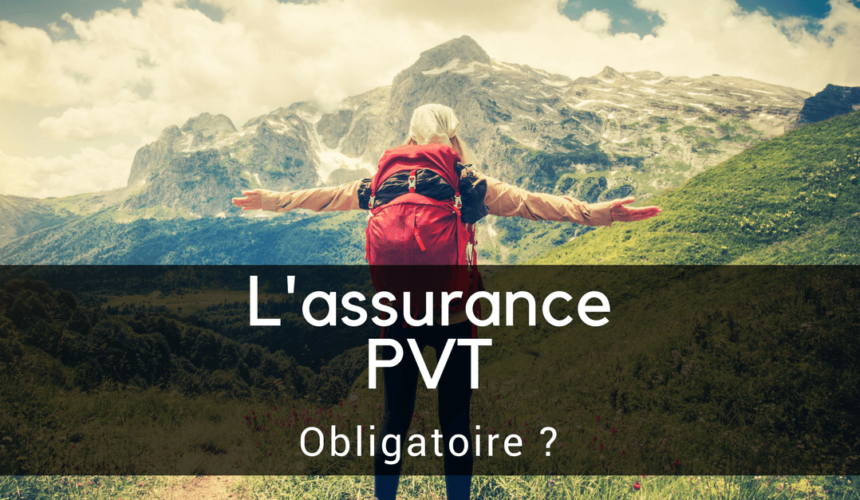 L’assurance PVT est-elle obligatoire ?